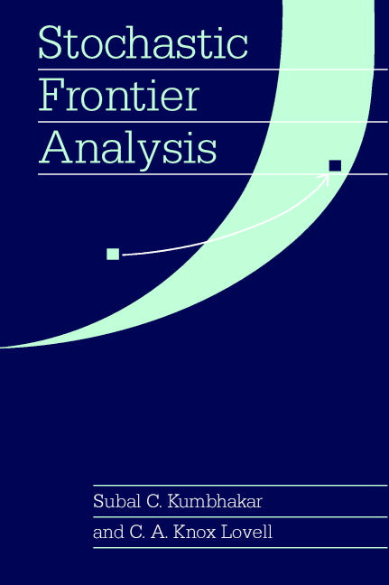 Stochastic Frontier Analysis (Paperback) 9780521666633