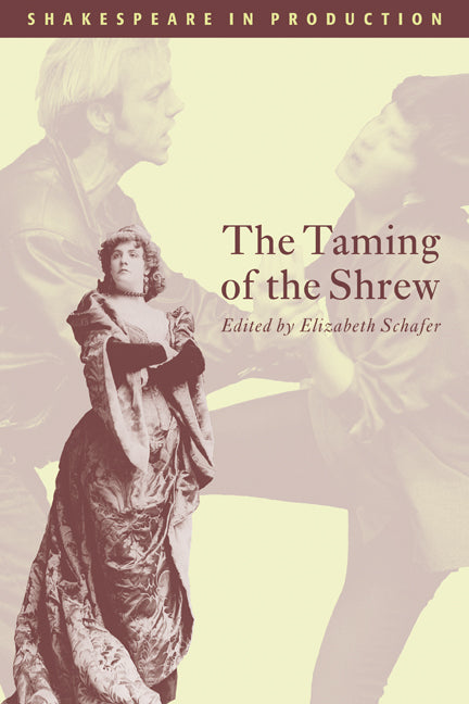 The Taming of the Shrew (Paperback) 9780521667418