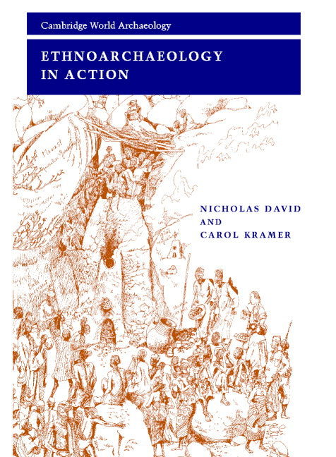 Ethnoarchaeology in Action (Paperback) 9780521667791