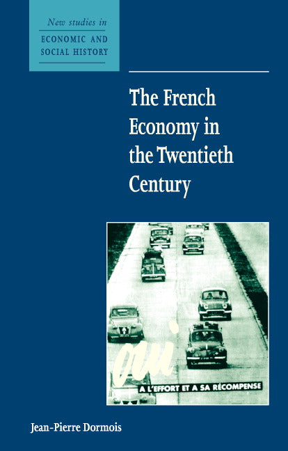 The French Economy in the Twentieth Century (Paperback) 9780521667876