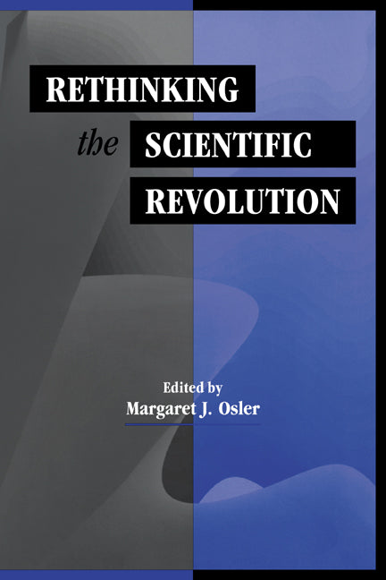 Rethinking the Scientific Revolution (Paperback) 9780521667906