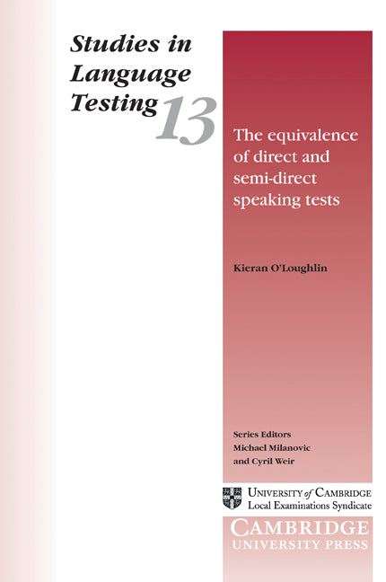 The Equivalence of Direct and Semi-Direct Speaking Tests (Paperback) 9780521667937