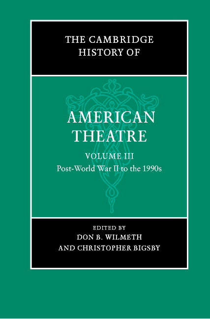 The Cambridge History of American Theatre (Hardback) 9780521669597