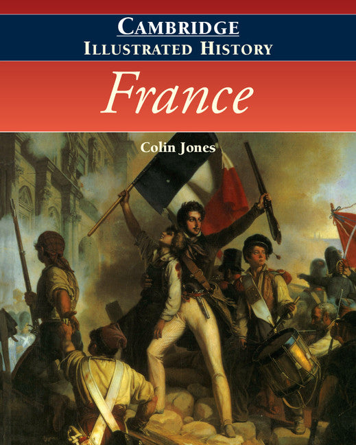 The Cambridge Illustrated History of France (Paperback) 9780521669924