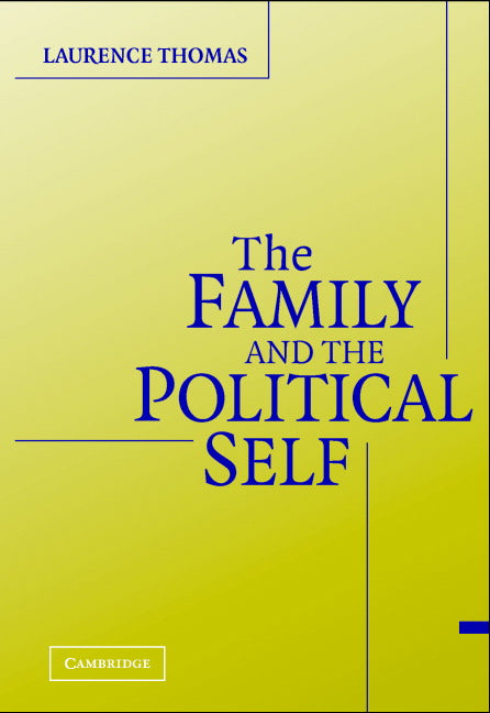 The Family and the Political Self (Paperback) 9780521670111