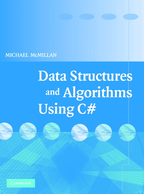 Data Structures and Algorithms Using C# (Paperback) 9780521670159