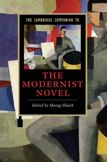 The Cambridge Companion to the Modernist Novel (Paperback) 9780521670746