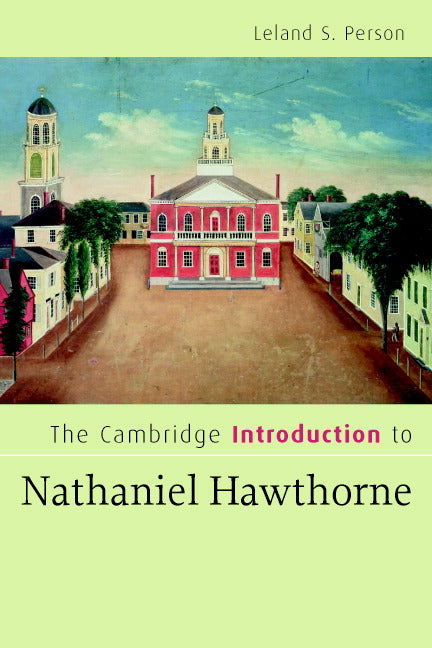 The Cambridge Introduction to Nathaniel Hawthorne (Paperback) 9780521670968