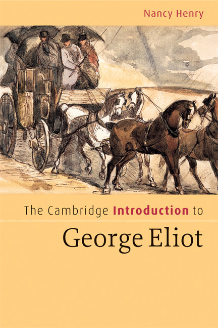 The Cambridge Introduction to George Eliot (Paperback) 9780521670975