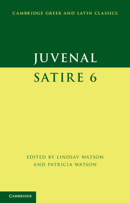 Juvenal: Satire 6 (Paperback) 9780521671101