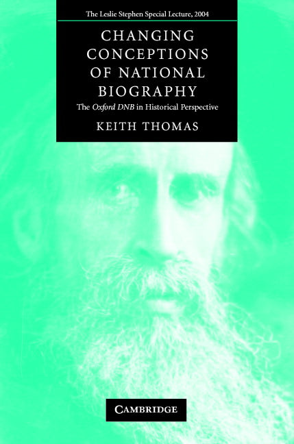 Changing Conceptions of National Biography; The Oxford DNB in Historical Perspective (Paperback) 9780521671187