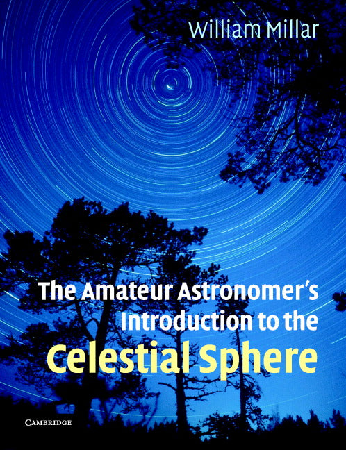 The Amateur Astronomer's Introduction to the Celestial Sphere (Paperback) 9780521671231