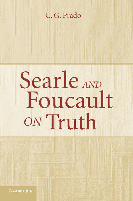 Searle and Foucault on Truth (Paperback) 9780521671330