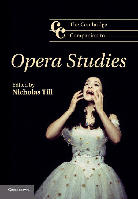 The Cambridge Companion to Opera Studies (Paperback) 9780521671699