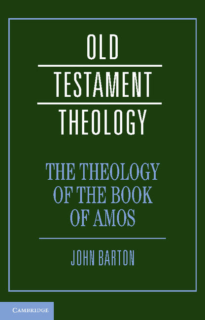 The Theology of the Book of Amos (Paperback) 9780521671750