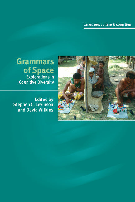 Grammars of Space; Explorations in Cognitive Diversity (Paperback) 9780521671781