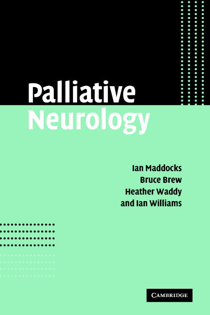 Palliative Neurology (Paperback) 9780521672498