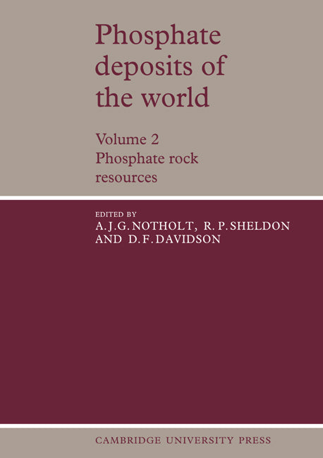 Phosphate Deposits of the World: Volume 2, Phosphate Rock Resources (Paperback) 9780521673334