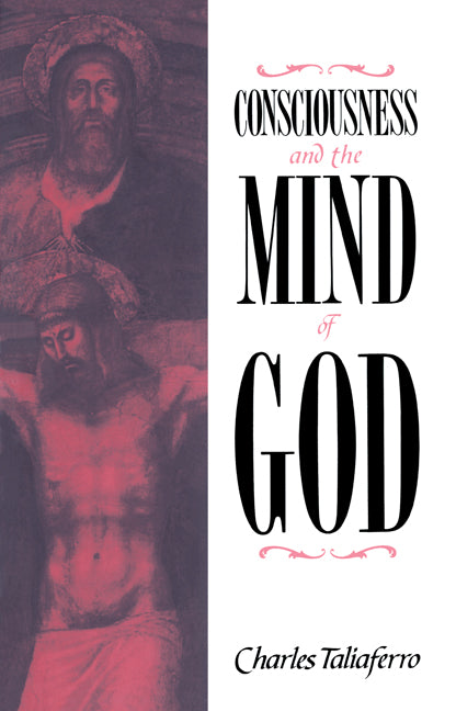 Consciousness and the Mind of God (Paperback) 9780521673464