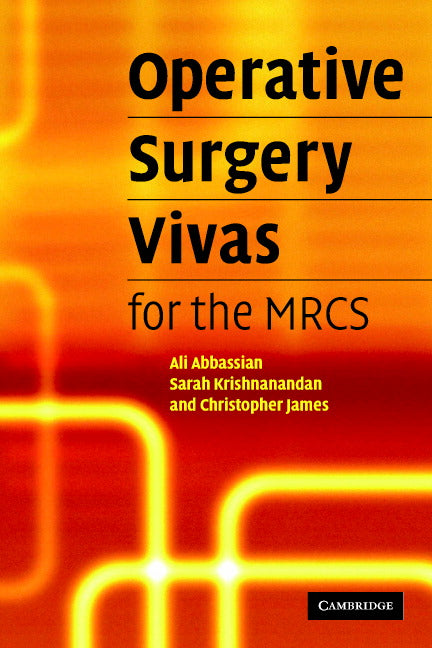 Operative Surgery Vivas for the MRCS (Paperback) 9780521674416