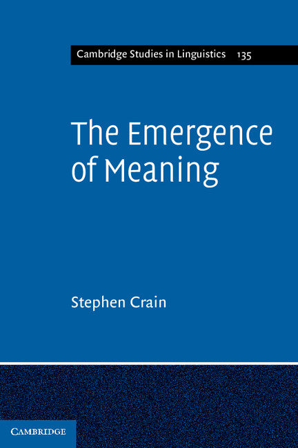 The Emergence of Meaning (Paperback) 9780521674881