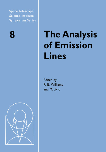 The Analysis of Emission Lines (Paperback) 9780521675604