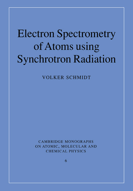 Electron Spectrometry of Atoms using Synchrotron Radiation (Paperback) 9780521675611