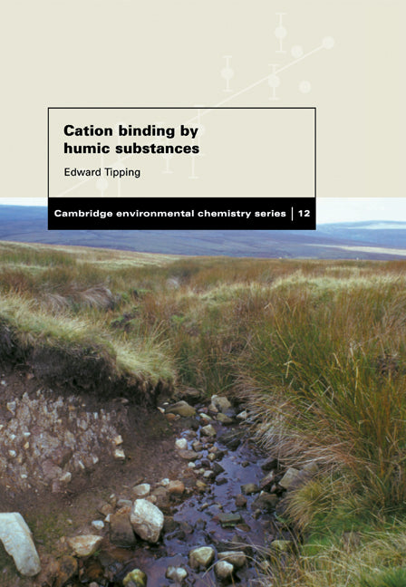 Cation Binding by Humic Substances (Paperback) 9780521675659