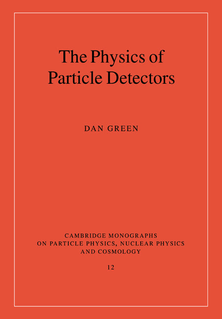 The Physics of Particle Detectors (Paperback) 9780521675680