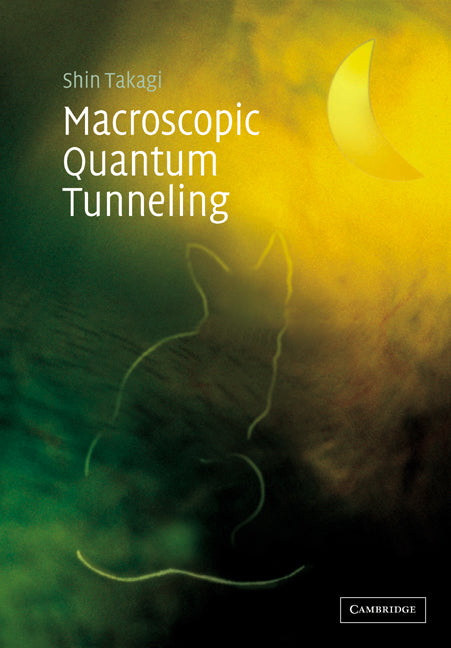 Macroscopic Quantum Tunneling (Paperback) 9780521675710