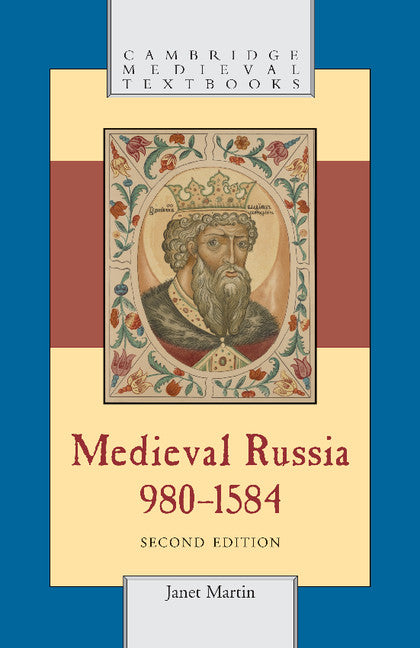 Medieval Russia, 980–1584 (Paperback) 9780521676366