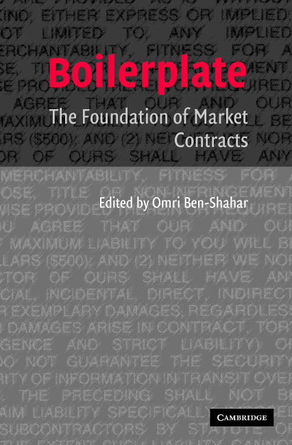 Boilerplate; The Foundation of Market Contracts (Paperback) 9780521676380