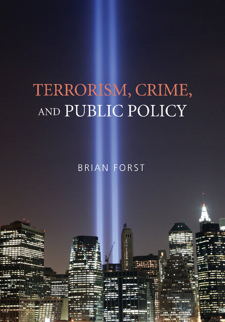 Terrorism, Crime, and Public Policy (Paperback) 9780521676427