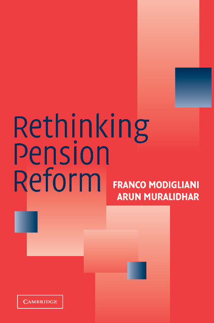 Rethinking Pension Reform (Paperback) 9780521676533