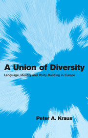 A Union of Diversity; Language, Identity and Polity-Building in Europe (Hardback) 9780521859394