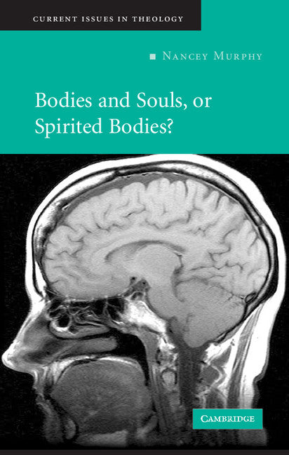 Bodies and Souls, or Spirited Bodies? (Paperback) 9780521676762