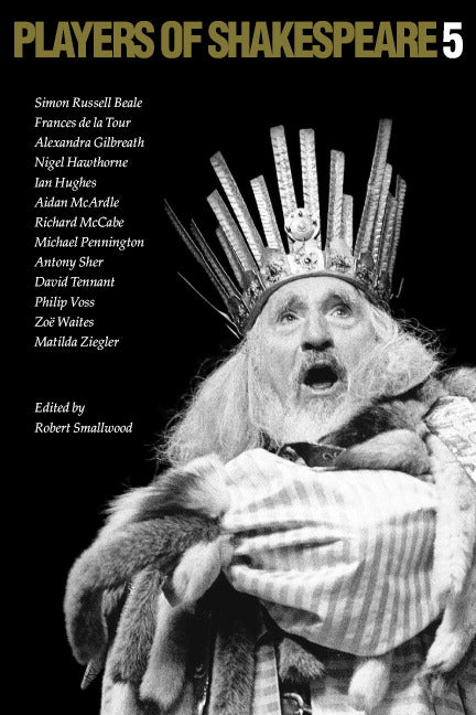 Players of Shakespeare 5 (Paperback) 9780521676984
