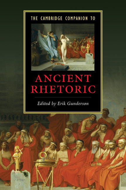 The Cambridge Companion to Ancient Rhetoric (Paperback) 9780521677868