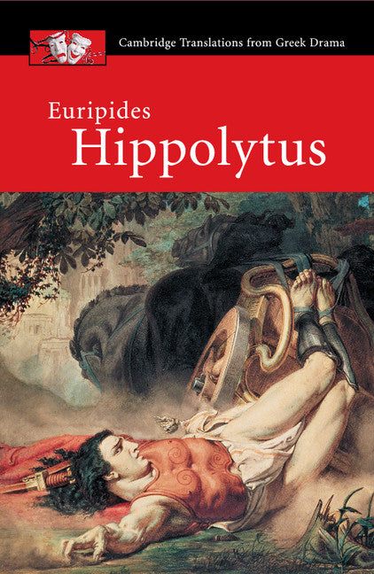 Euripides: Hippolytus (Paperback) 9780521678278