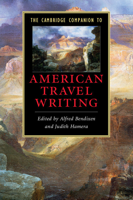 The Cambridge Companion to American Travel Writing (Paperback) 9780521678315