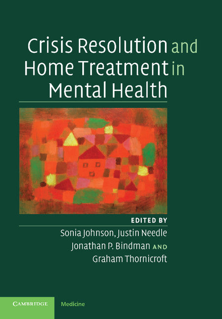 Crisis Resolution and Home Treatment in Mental Health (Paperback) 9780521678759