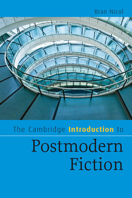 The Cambridge Introduction to Postmodern Fiction (Paperback) 9780521679572