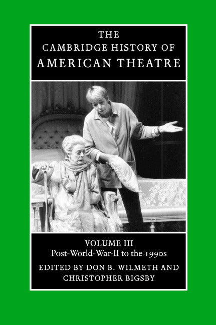 The Cambridge History of American Theatre (Paperback) 9780521679855