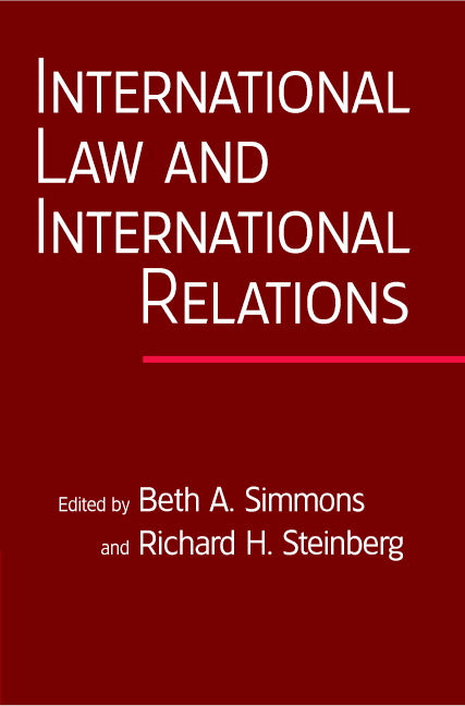 International Law and International Relations; An International Organization Reader (Paperback) 9780521679916