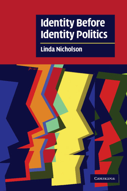 Identity Before Identity Politics (Paperback) 9780521680486