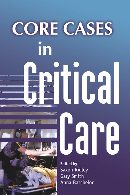 Core Cases in Critical Care (Paperback) 9780521681018