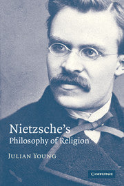 Nietzsche's Philosophy of Religion (Hardback) 9780521854221