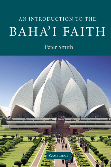 An Introduction to the Baha'i Faith (Paperback) 9780521681070