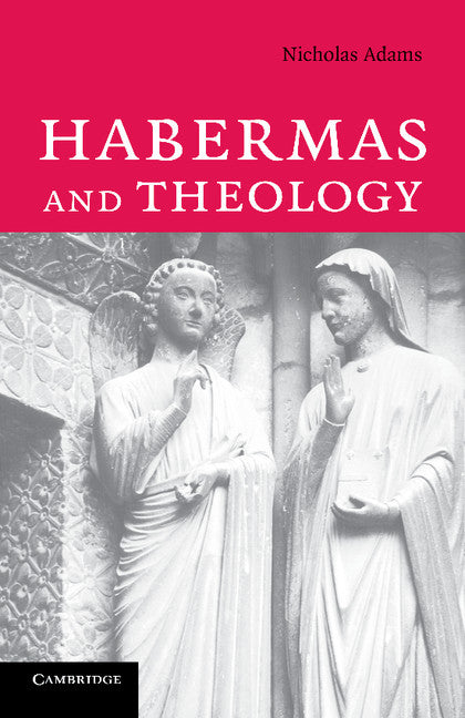 Habermas and Theology (Paperback) 9780521681148