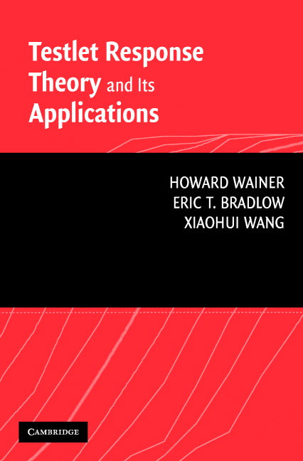 Testlet Response Theory and Its Applications (Paperback) 9780521681261